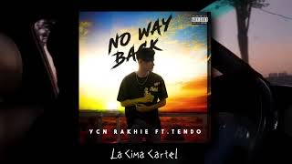 Miniatura de "YCN RAKHIE - មិនបកក្រោយ (NO WAY BACK) ft. TENDO  [Official Audio]"