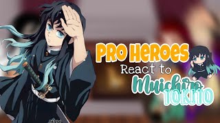 Pro Heroes React to Hashiras || Muichiro Tokito (4/9) || Demon Slayer || Gacha KNY || GCRV