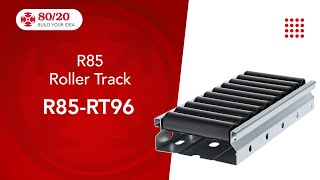 80/20: R85 Roller Track (R85RT96)
