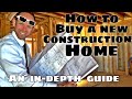 The most in depth guide for buying a new construction home. How to buy a house from a homebuilder.