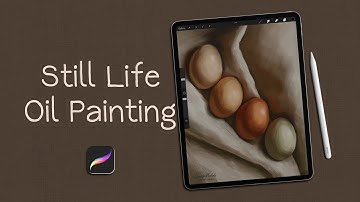 CLASS INTRO: Still Life Oil Painting in Procreate