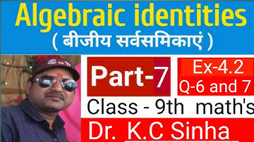 Algebraic identities for class 9 | Class 9th chapter 4.2 Q-6 and 7 by avadhesh sir | Factor class 9