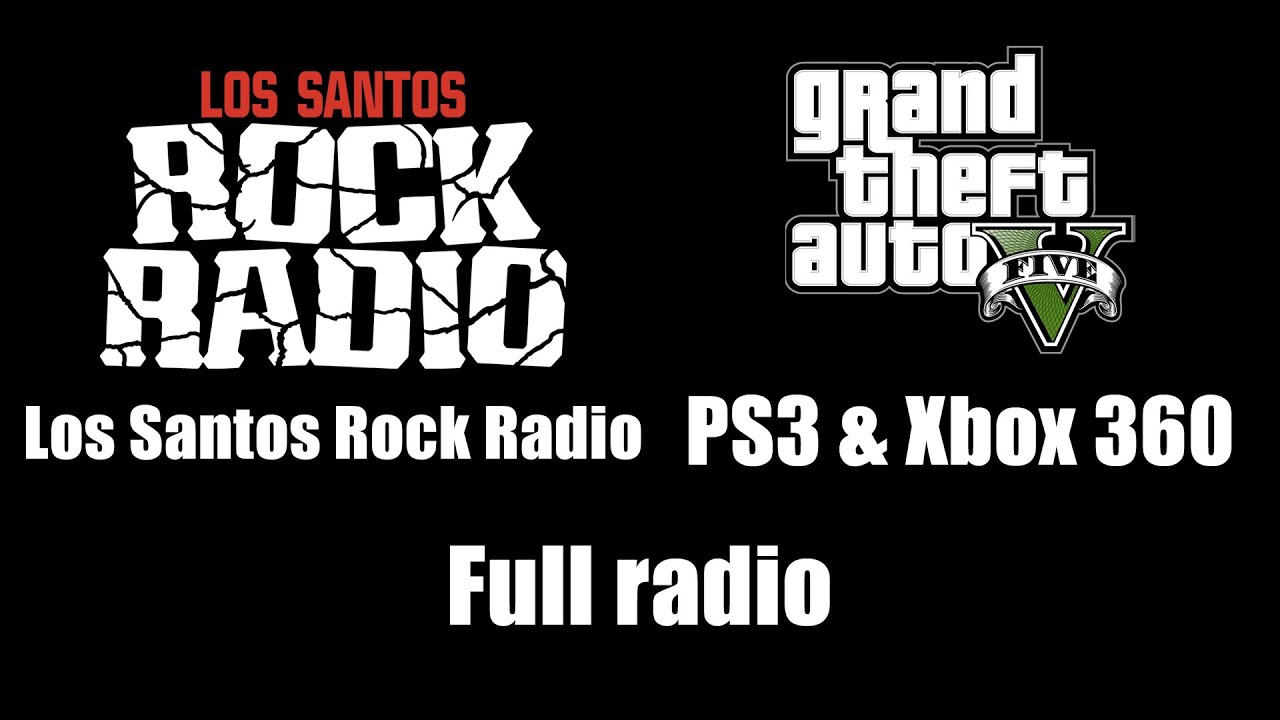 GTA V (GTA 5) - Los Santos Rock Radio  Full radio [PS3 & Xbox 360] 