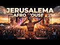 JERUSALEMA 🔥 Tribal Afro House Dance Mix
