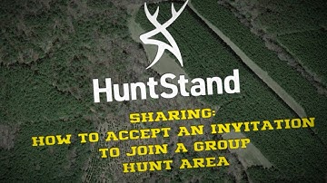 How To Accept An Invitation To Join A Group Hunt Area In The HuntStand App [Tutorial Video #10]