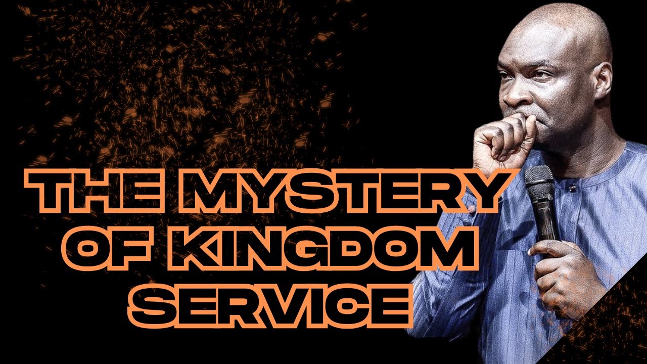 The Secret of Kingdom Service | APOSTLE JOSHUA SELMAN