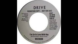 Wizdom – I'm So In Love With You