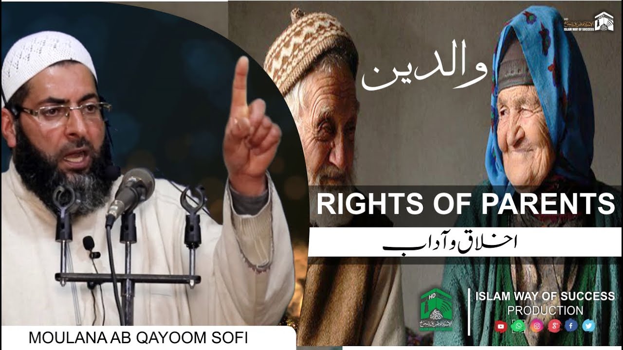 21 FEB 2021-Parents and their Rights-Khanyar Ijtima-Ab.Qayoom Sofi sb-Islam way of success Productn