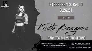 KRISTA BOURGEOIS - INTERFERENCE RADIO 3.26.21 (HARDTECHNO) Net Worth