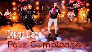 Feliz Cumpleaños - Diego Daza - En Vivo