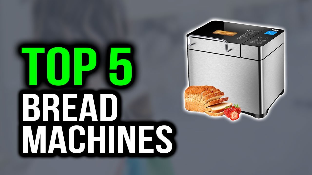 Top 5 Best Bread Machines In 2020 YouTube