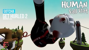 Human Fall Flat - Get Hurled 2 Level Walkthrough | Custom Map | Steam Workshop | Full Gameplay