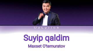 Maxset Ótemuratov - Súyip qaldim | karaoke (tekst)