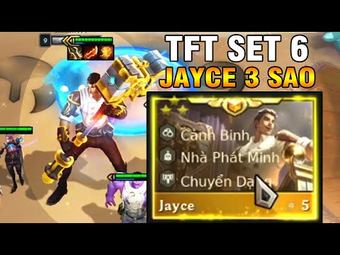 JAYCE 5 VÀNG 3 SAO ĐẦU TIÊN Ở MÙA 6 | VỊ TƯỚNG 5 VÀNG MẠNH NHẤT MÙA 6 LÀ ĐÂY |JAYCE 3 STAR-TFT SET 6