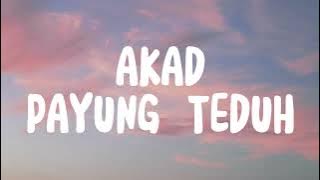 AKAD - PAYUNG TEDUH (LIRIK)