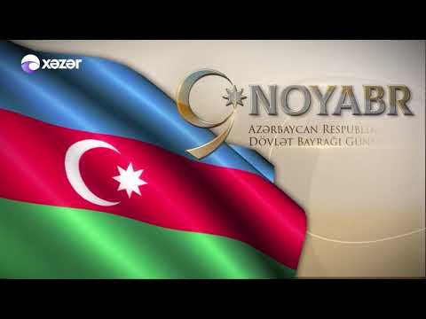 9 Noyabr - Dövlət Bayrağı Günü