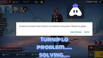 Turnip live stream is problem but unable to connect due to bad or no internet connection... solving🔥