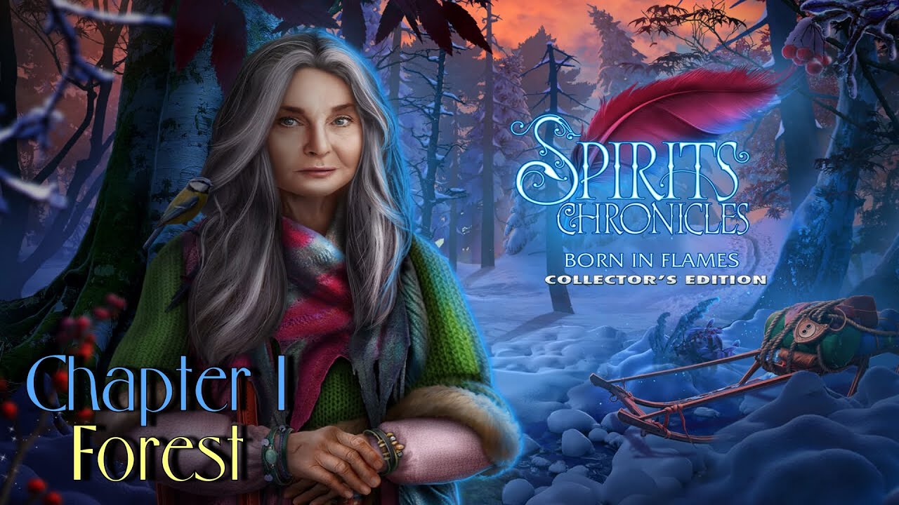 Spirits chronicles born in flames. игра хроники духов. Spirits chronicles: born in flames collector's edition. игра хроники духов. пламя дитя прохождение.