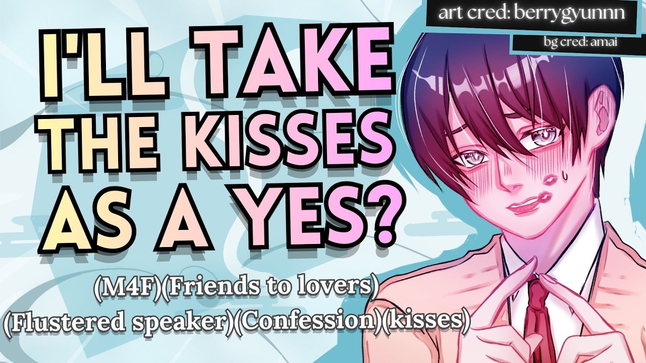 Flustering your shy crush who's trying to ask you out (M4F)(Friends to lovers)(Confession)(kisses)