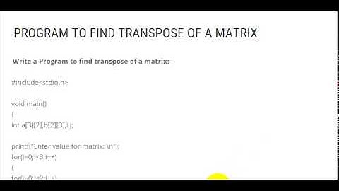 PROGRAM TO FIND TRANSPOSE OF A MATRIX