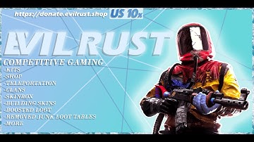 EvilRust - [US] 10x Trailer (Rust Cinematic)