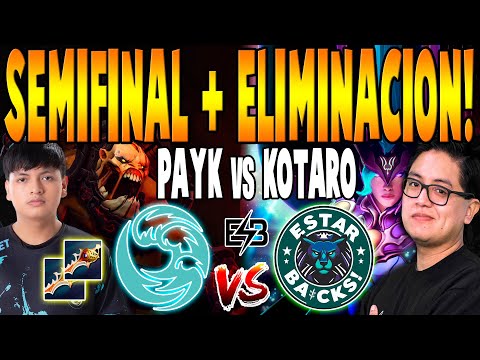 BEASTCOAST vs ESTAR BACKS [BO3] - SEMIFINAL "PAYK, LUMPY vs KOTARO" - ELITE LEAGUE DOTA 2