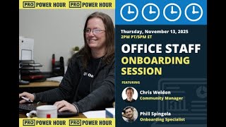 Pro Power Hour: Office Staff Onboarding Session
