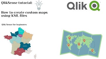 Qliksense tutorial: How to build custom maps using KML files in QlikSense