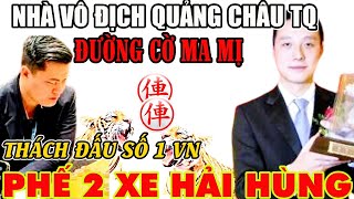 CTV - Lại Lý Huynh với trận cờ kinh điển, phế cả 2 xe tấn công kinh hồn