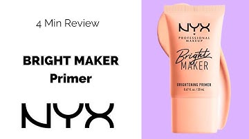 THE base product for Hyperpigmentation!: NYX Cosmetics Bright Maker | Glossy Bossy TV