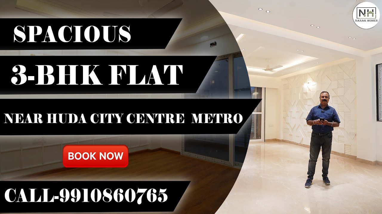 2Side Open 3 BHK Flat in Gurgaon Near Huda City Centre Metro Lavish