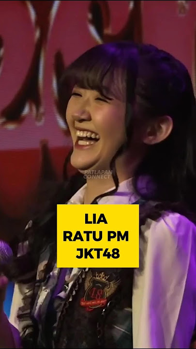 LIA SI RATU PM #jkt48 #liajkt48 #indahjkt48 #jessijkt48 #gendisjkt48 #shorts