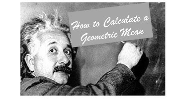 How to Calculate a Geometric Mean