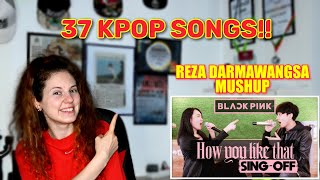 Reza Darmawangsa 37 KPOP Songs Mashup ( SING-OFF vs. MOCHI ESKIRIM) Blackpink - How You Like That