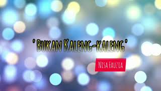 Nisa Fauzia | BUKAN KALENG-KALENG || Lirik Lagu