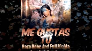 Me Gustas Tu - Fulligama & Raro Bone Prod. Djjhonatanelteacher 247