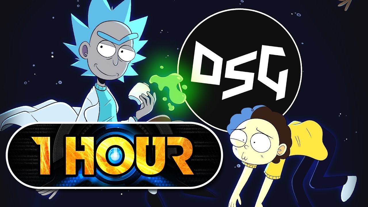 1 Hour Rick and Morty Theme Music Dubstep Remix