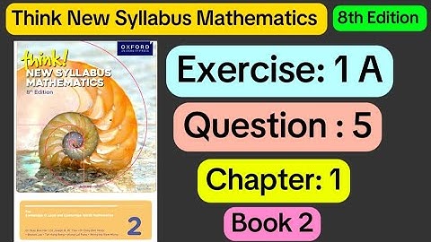 Exercise 1A, Question 5 (d2), New Syllabus Mathematics 8th Edition, book 2 new