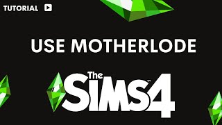 How to use motherlode in Sims 4 PS4