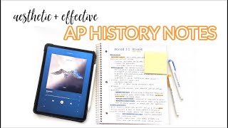 how to take aesthetic + effective ap history notes