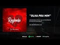 Rapdemia - Olha pra mim feat. Pacificadores e Wlad Borges