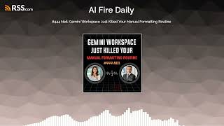 #444 Neil: Gemini Workspace Just Killed Your Manual Formatting Routine