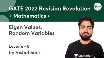 Eigen Values, Random Variables | GATE 2022 Revision Revolution | Lec 8