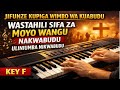 WASTAHILI SIFA ZA MOYO WANGU NAKWABUDU ULINIUMBA NIKWABUDU KEY F Piano Tutorial WASTAHILI SIFA ZA MOYO WANGU NAKWABUDU ULINIUMBA NIKWABUDU KEY F Piano Tutorial