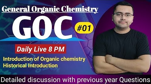 Introduction of Chemistry | General Organic Chemistry | GOC | 01 |