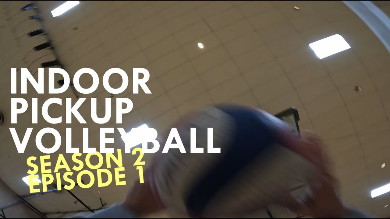Indoor Pickup Volleyball - POV GoPro - Season 2 Episode 1