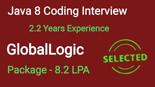 GlobalLogic Java Coding Interview | GlobalLogic Interview Experience
