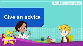 7 give an advice english dialogue educational video for kids role play conversation