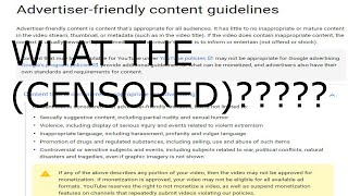 Youtube Censorship/Advertisement friendly content RANT
