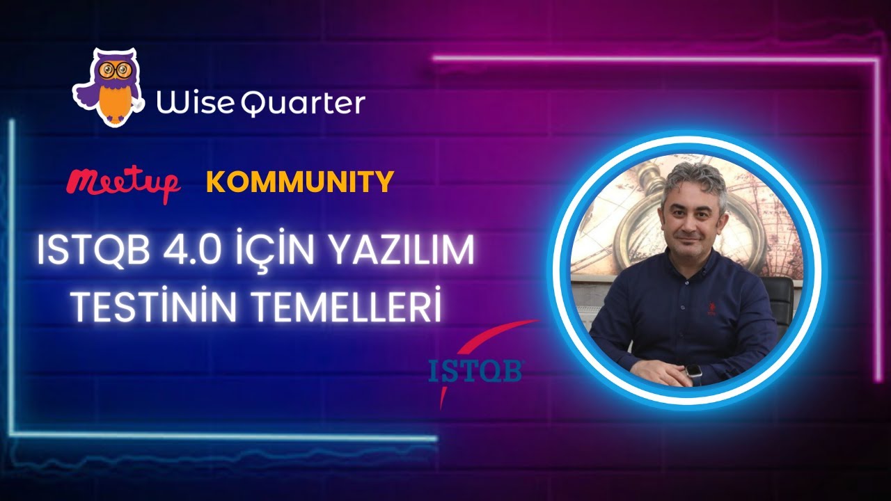 ISTQB 4.0 için Yazılım Testinin Temelleri | Wise Quarter - YouTube